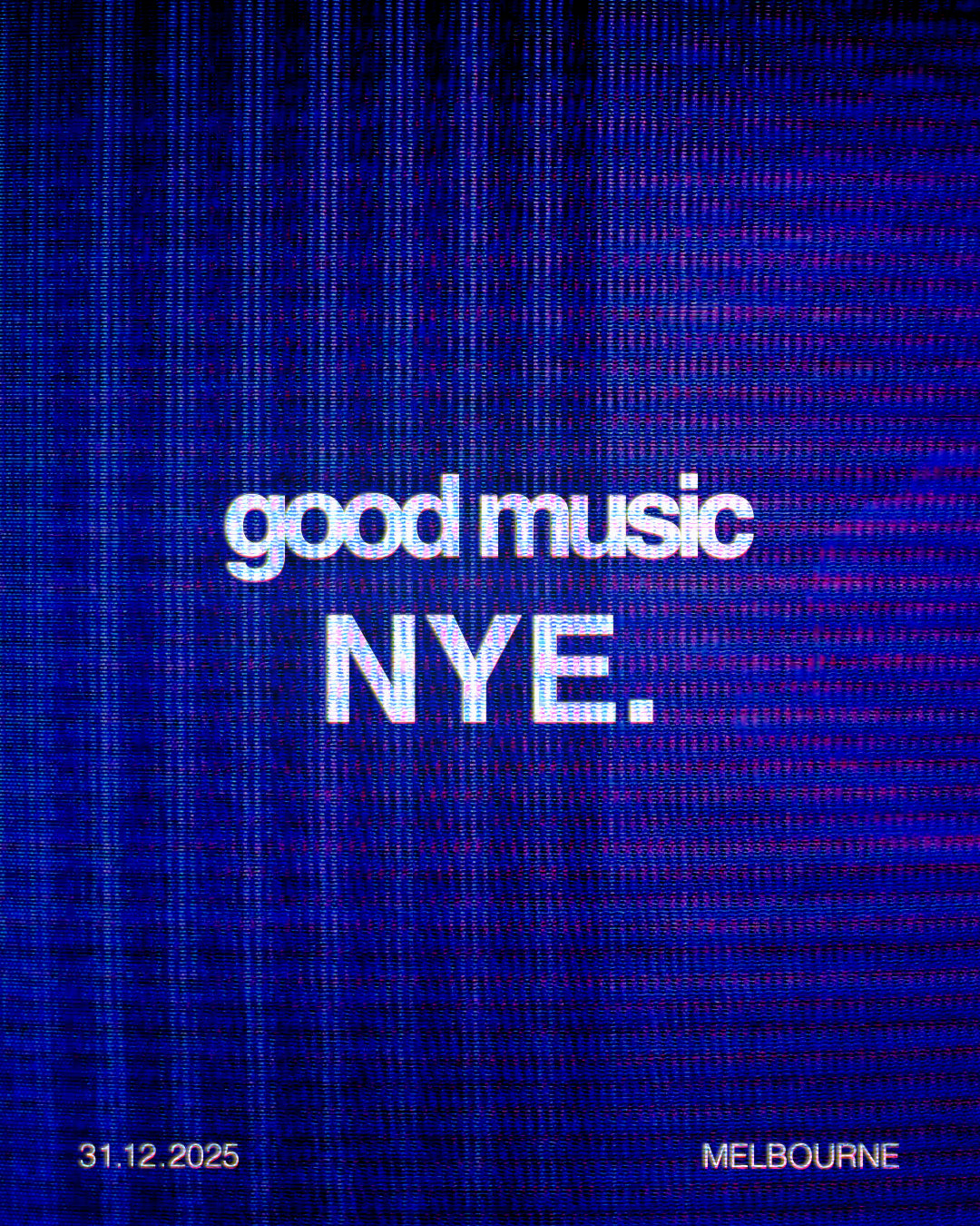 Good Music NYE